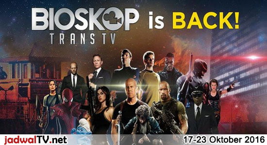 Jadwal Bioskop Transtv 17 23 Oktober 16 Jadwal Tv