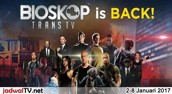 Jadwal Bioskop TransTV 2 – 8 Januari 2017