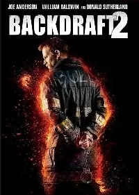 sinopsisbackdraft22019joeandersonwilliambaldwindonaldsutherland