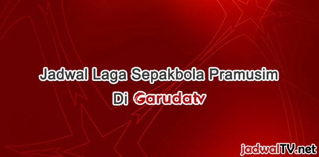 jadwallagasepakbolapramusimdigarudatvarsenalacmilannewcastleunitedchelseatottenhamhotspur