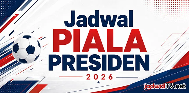 jadwalpialapresiden2026diindosiar